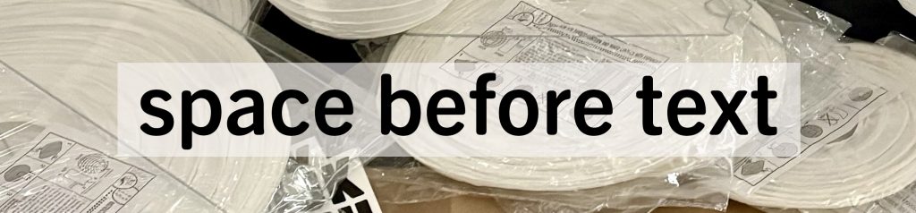 Image with text that reads: Space before text